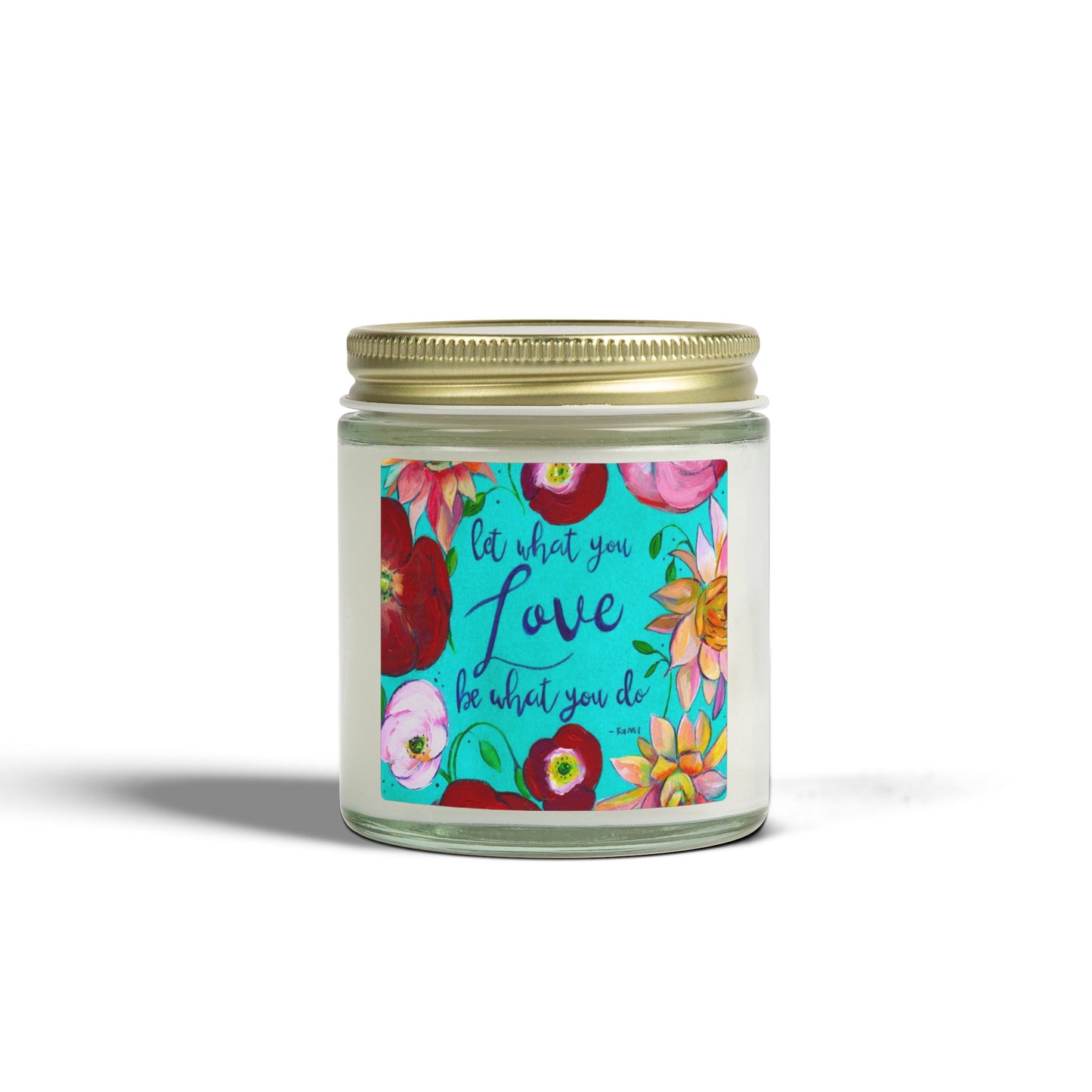 Scented Candle — Coconut Apricot Wax (4oz/9oz) with Floral “Do What You Love” Label